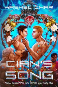 Produktbild: Cian's Song (New Beginnings M/M Sci-Fi Fantasy Universe, #2)
