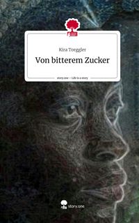 Produktbild: Von bitterem Zucker. Life is a Story - story.one