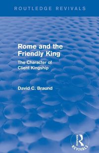Produktbild: Rome and the Friendly King (Routledge Revivals)