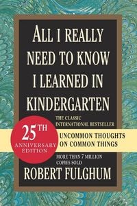 Produktbild: All I Really Need to Know I Learned in Kindergarten