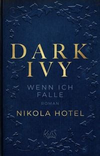 Produktbild: Dark Ivy &ndash; Wenn ich falle