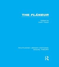 Produktbild: The Flaneur (RLE Social Theory)