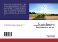 Produktbild: Perfusion Dependent Temperature Distribution In Dermal Region: A study