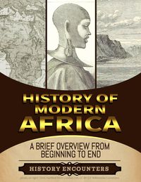 Produktbild: Modern Africa: A Brief Overview from Beginning to the End