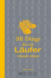 Produktbild: 101 Dinge, die ein L&auml;ufer wissen muss