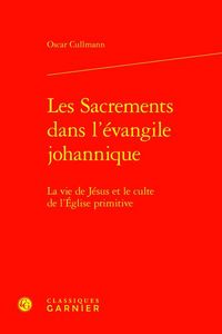 Produktbild: Les Sacrements Dans l Evangile Johannique: La Vie de Jesus et le