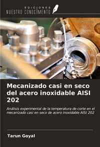 Produktbild: Mecanizado casi en seco del acero inoxidable AISI 202