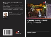 Produktbild: Preparare la produzione di nuovi prodotti