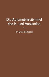 Produktbild: Die Automobiltreibmittel des In- und Auslandes