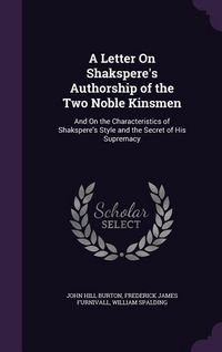 Produktbild: A Letter On Shakspere's Authorship of the Two Noble Kinsmen