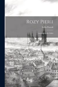 Produktbild: Rozy Pierii: Antologicheskie stikhi