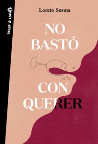 Produktbild: Poes&iacute;a. No Bast&oacute; Con Querer / Loving Was Not Enough