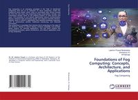 Produktbild: Foundations of Fog Computing: Concepts, Architecture, and Applications