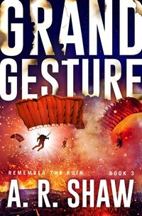 Produktbild: Grand Gesture (Remember the Ruin, #3)