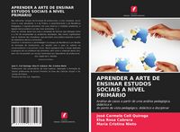 Produktbild: Aprender a Arte De Ensinar Estudos Sociais a N&iacute;vel Prim&aacute;rio