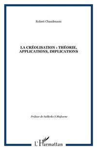 Produktbild: La creolisation : theorie, applications, implications