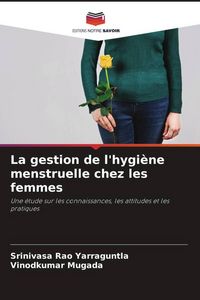 Produktbild: La gestion de l'hygi&egrave;ne menstruelle chez les femmes