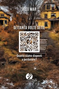 Produktbild: Settanta volte sette. Quanto siamo disposti a perdonare?
