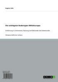 Produktbild: Die wichtigsten Bodentypen Mitteleuropas