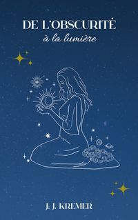 Produktbild: De l'obscurit&eacute; &agrave; la lumi&egrave;re