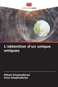 Produktbild: L'obtention d'un unique uniques