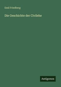 Produktbild: Die Geschichte der Civilehe