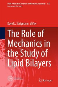 Produktbild: The Role of Mechanics in the Study of Lipid Bilayers