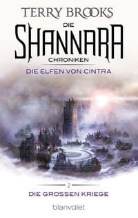 Bild vom Artikel Die Shannara-Chroniken: Die Großen Kriege 2 - Die Elfen von Cintra vom Autor Terry Brooks