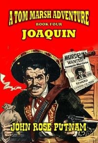 Produktbild: Joaquin (A Tom Marsh Adventure, #4)