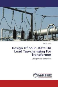 Produktbild: Patel, N: Design Of Solid-state On Load Tap-changing For Tra