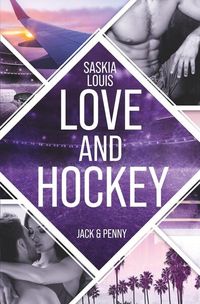 Bild vom Artikel Love and Hockey: Jack & Penny vom Autor Saskia Louis