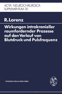 Produktbild: Wirkungen intrakranieller raumfordernder Prozesse auf den Verlauf von Blutdruck und Pulsfrequenz