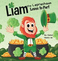 Produktbild: Liam the Leprechaun Loves to Fart