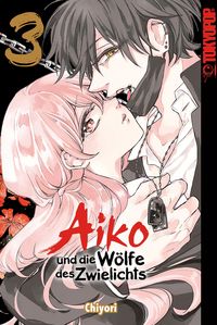 Produktbild: Aiko und die W&ouml;lfe des Zwielichts, Band 03
