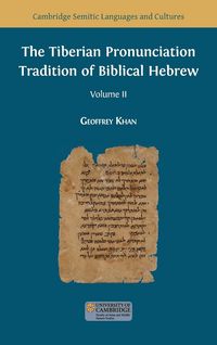 Produktbild: The Tiberian Pronunciation Tradition of Biblical Hebrew, Volume 2
