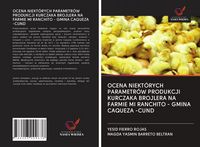 Produktbild: Ocena Niekt&oacute;rych Parametr&oacute;w Produkcji Kurczaka Brojlera Na Farmie Mi Ranchito - Gmina Caqueza -Cund