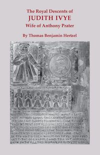Produktbild: Royal Descents of Judith Ivye, Wife of Anthony Prater