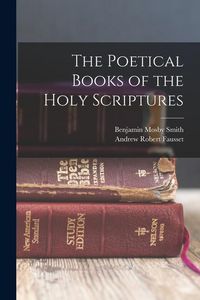 Produktbild: The Poetical Books of the Holy Scriptures