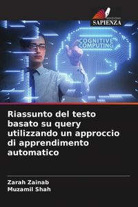 Produktbild: Riassunto del testo basato su query utilizzando un approccio di apprendimento automatico