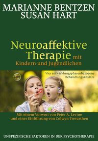 Bild vom Artikel Neuroaffektive Therapie mit Kindern und Jugendlichen vom Autor Marianne Bentzen