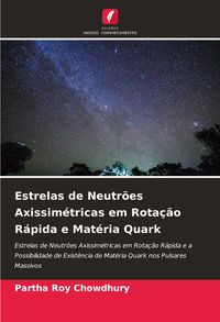 Produktbild: Estrelas de Neutr&otilde;es Axissim&eacute;tricas em Rota&ccedil;&atilde;o R&aacute;pida e Mat&eacute;ria Quark