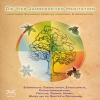 Produktbild: Die Vier Jahreszeiten Meditation - SyncSouls Natur-Meditationen Vol. 1 - geführte Meditation
