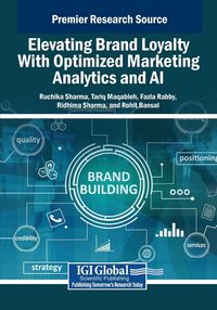 Produktbild: Elevating Brand Loyalty With Optimized Marketing Analytics and AI