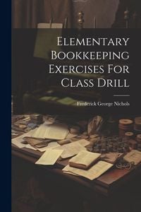Produktbild: Elementary Bookkeeping Exercises For Class Drill