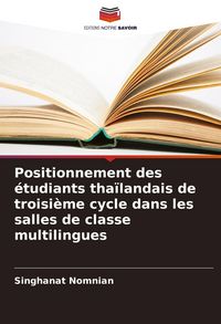 Produktbild: Positionnement des &eacute;tudiants tha&iuml;landais de troisi&egrave;me cycle dans les salles de classe multilingues