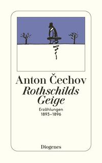 Bild vom Artikel Rothschilds Geige vom Autor Anton Cechov