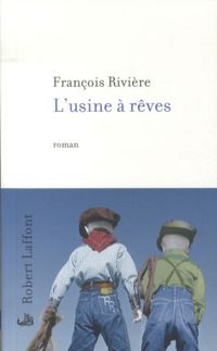 Produktbild: L'usine &agrave; r&ecirc;ves