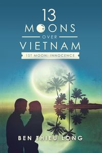 Produktbild: 13 Moons over Vietnam-1St Moon: Innocence