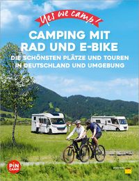 Bild vom Artikel Yes we camp! Camping mit Rad und E-Bike vom Autor Heidi Siefert
