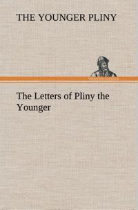 Produktbild: The Letters of Pliny the Younger